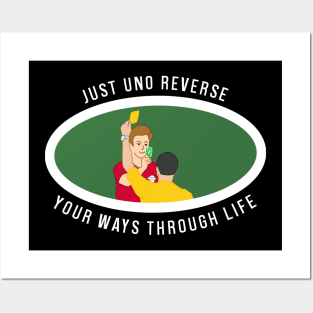 Just UNO Reverse your ways through life Posters and Art